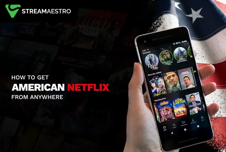 unblock american netflix from anywhere