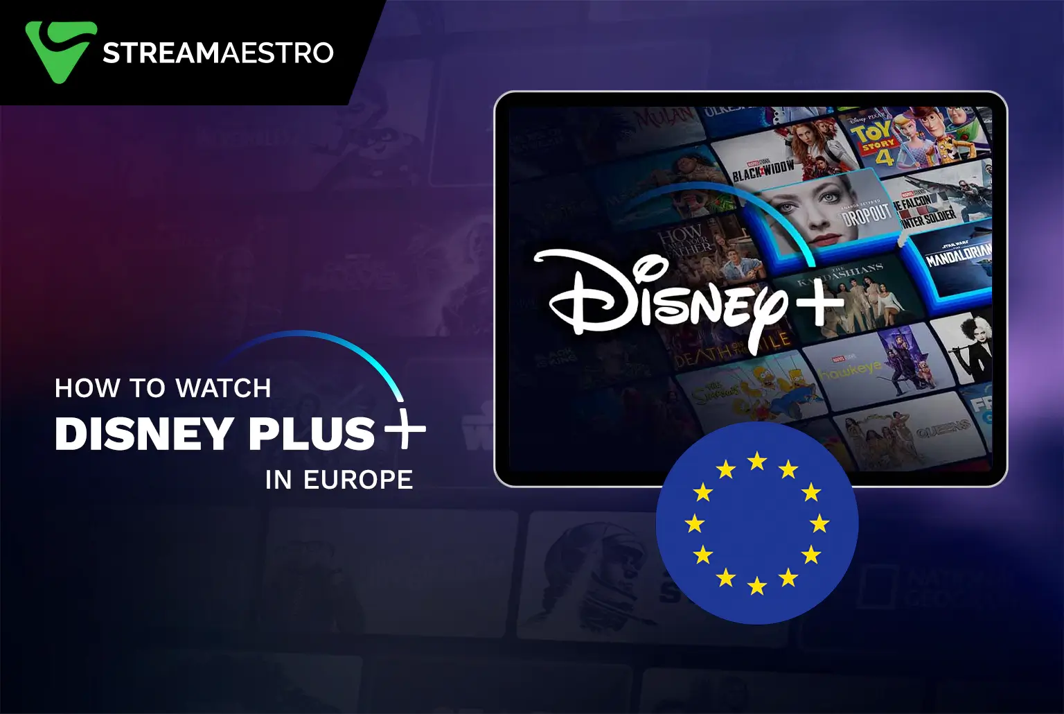 How to Watch Disney Plus in Europe Easily [Updated February 2023]