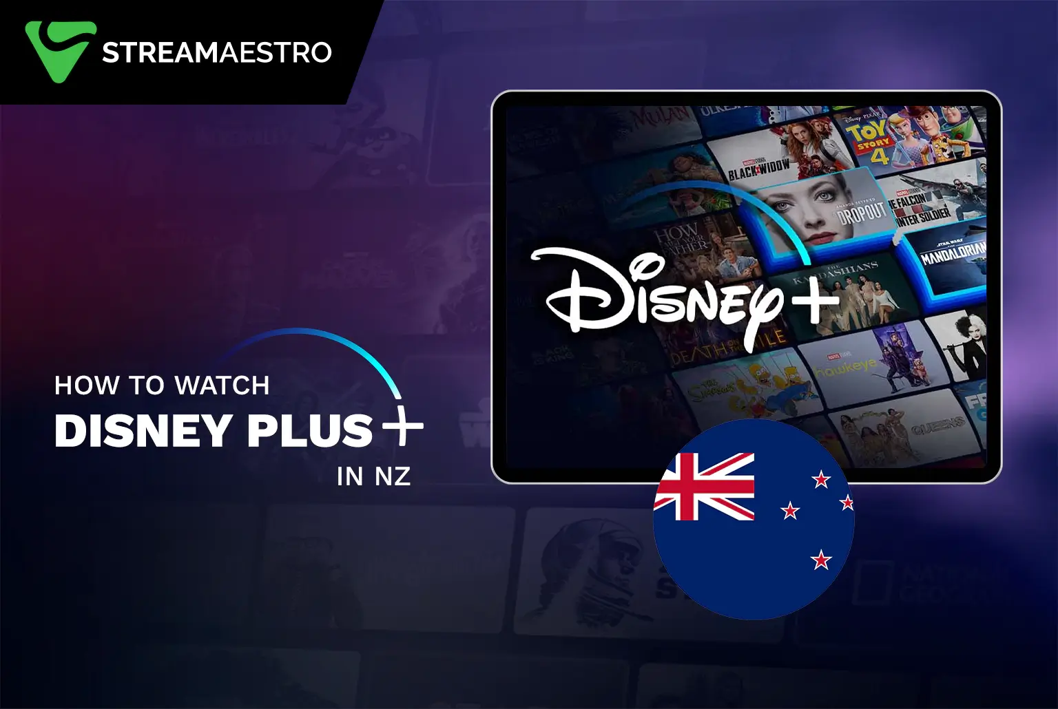 How to Watch Disney Plus NZ from Anywhere [Updated – 2023]