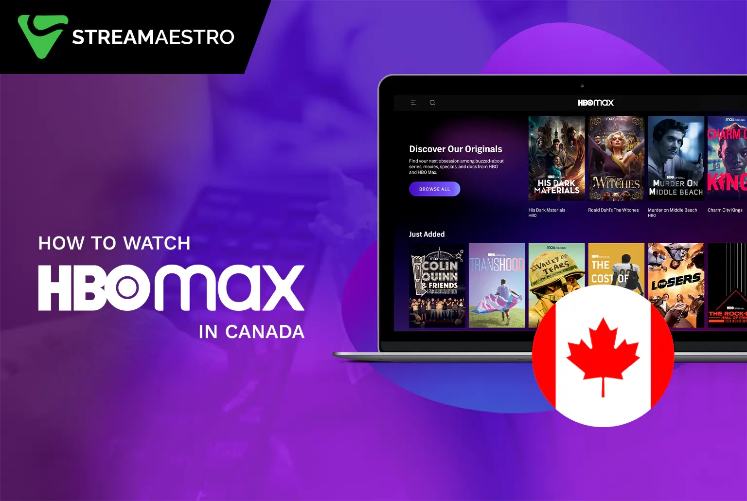 How to Watch HBO Max in Canada [Updated February 2023]
