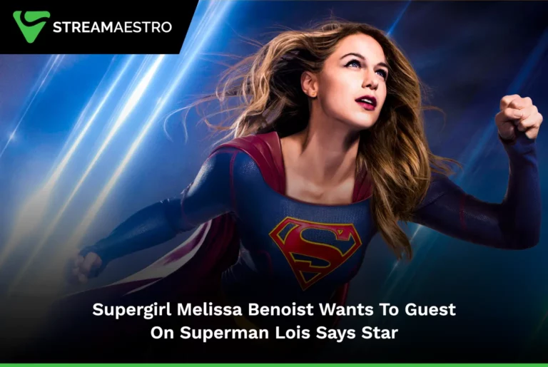 supergirl melissa benoist wants to guest on superman lois says star