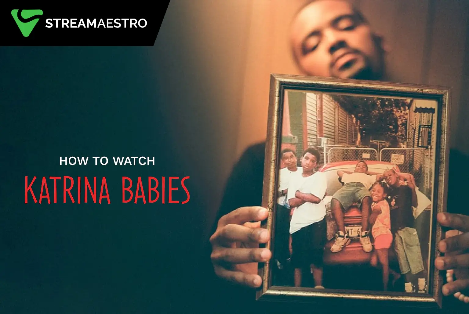 How to Watch Katrina Babies outside USA from Anywhere in 2023